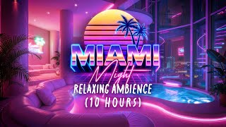 MIAMI NIGHT 80s Relaxing Ambience | Rain, White Noise & Music to Chill, Study or Sleep (10 HOURS)