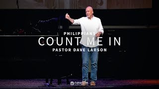 Count Me In  |  Pastor Dave Larson  -  New Life CC