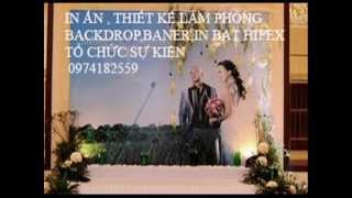 0974182559 dịch vụ in phông cưới,thiết kế căng phông cưới,căng phông backdrop