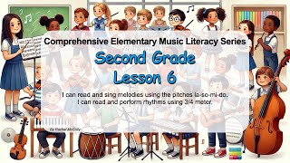 Second Grade Lesson 6 - Comprehensive Elementary Music Literacy Series