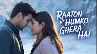 Raaton Ne Humko Ghera Hai | New Soulful Music | Heart Touching Emotional Song | Missyou Music 