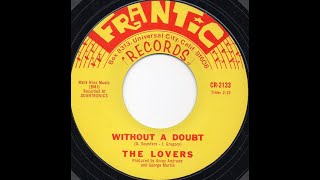 Without A Doubt  THE LOVERS    Video Steven Bogarat