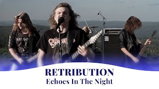 Retribution - Echoes In The Night - Live