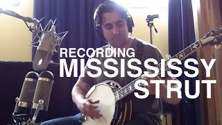 Recording Missississy Strut @ Wild Sound