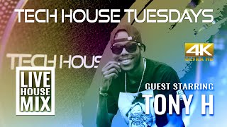 Tech House Tuesdays - Guest Starring Tony H | Mix | 2020