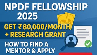 NPDF 2025: ₹80,000/Month + Research Grant | Full Application Guide | All 'Bout Research #npdf