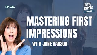 Mastering First Impressions with Jane Hanson