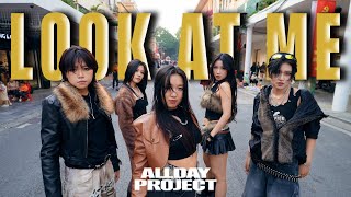 [KPOP IN PUBLIC] ALLDAY PROJECT (올데이 프로젝트) - 'LOOK AT ME' Dance Cover by Kill The Beat x 17Caratz