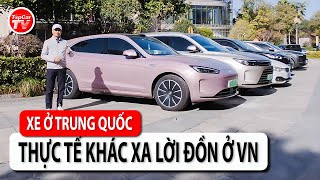 Ô tô ở Trung Quốc - thực tế khác xa những gì đồn đại ở Việt Nam | TIPCAR TV