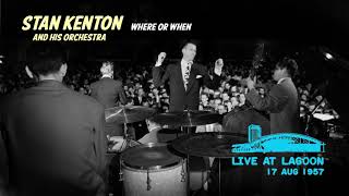 Stan Kenton - Where Or When (Live At Lagoon, 17 Aug 1957)