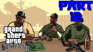 End of the Line | Grand Theft Auto San Andreas Part 12