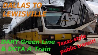DART Green Line & Denton County A-Train - Dallas Victory Station to Lewisville