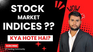 "Stock Market Indices Explained" || Shubham Parashar #stockmarket #day trading #tradingstrategy