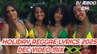HOLIDAY REGGAE LYRIC 2025 VIDEO MIX DJ JEMOO 254 Jah Cure Everton blender Richie spice Tarrus Riley