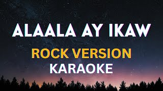 Alaala Ay Ikaw - HypeRaker | Karaoke Rock Version