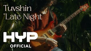 Tuvshin - Late night