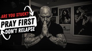 4th Step Prayer | Release Resentments Before You RELAPSE