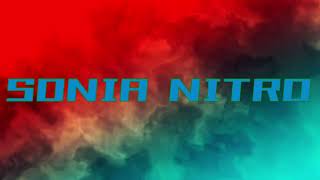 (CWT) Sonia Nitro theme custom titantron