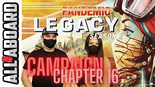 PANDEMIC LEGACY SEASON 2 | Boardgame | Playthrough ***SPOILERS*** | Chapter 16: The Sample