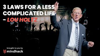 3 Laws for a Less Complicated and Successful Life - Lou Holtz | Mind Hack