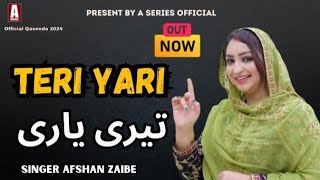 Teri Yari | Afshan Zaibe | Out Now | New Song | 2024 | Latest Punjabi Song | A Series Official