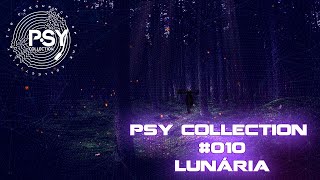 Psy Collection #010 - Lunária [FULL ON NIGHT]
