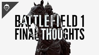 Battlefield 1 ReReview 2018 / Final Thoughts. Not Worth it Now?