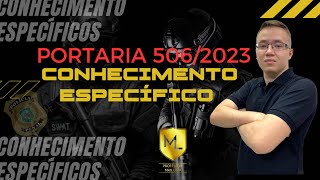 AULA 01: Portaria Nº 506/2023 (Câmeras Corporais) - Concurso Policia Penal Ceará. AULA GRATUITA PPCE