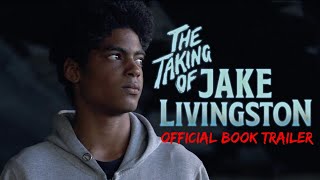 The Taking of Jake Livingston by Ryan Douglass | Official Trailer