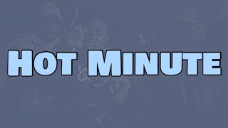 Anfa Rose x ONEFOUR - Hot Minute (Lyrics)