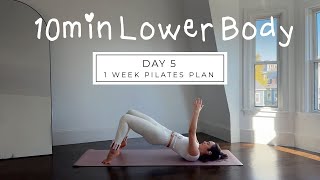 Day 5 // Busy Girl Pilates Plan || 10MIN lean & toned legs & booty / verbal cues + beginner friendly
