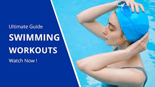 Dive into Fitness: The Ultimate Guide to Swimming Workouts !