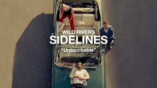 Wild Rivers - Untouchable (Official Audio)