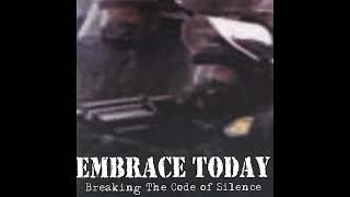 Embrace Today – Breaking The Code Of Silence (FULL ALBUM)
