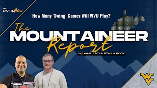 How Many 'Swing' Games Will WVU Play in 2024? | Mountaineer Report