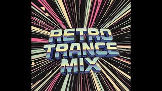 Retro Trance Mix