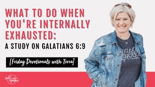 What to do when we are internally exhausted VIDEO EDITED