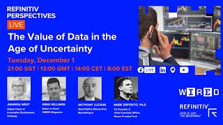 Refinitiv Perspectives LIVE: The Value of Data in the Age of Uncertainty