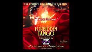 Tango Shalom - Duo Z: Zoe Tiganouria, Zizi Bologna Stelios Geberalis_Forbidden Tango Soundtrack