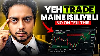 Why I Took This Trade — Nobody Tells You This! | Binary Trading
