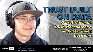 Carrier Data Doesn’t Lie – Garrett Allen on Building Trust, Lane Loyalty, and Freightproof Strategy