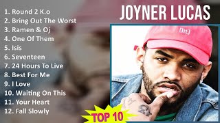 Joyner Lucas 2025 MIX Best Collection - Round 2 K.o, Bring Out The Worst, Ramen & Oj, One Of Them