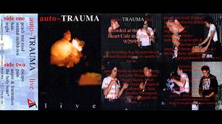 The B-SIDE: auto~TRAUMA - LIVE 09/29/95