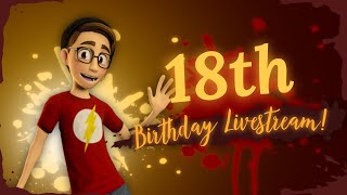 18th Birthday Livestream! (Minecraft, Chill, and something to start off... ;))