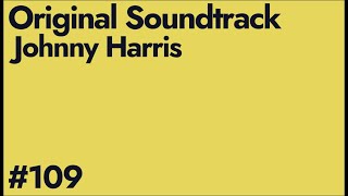 JH Soundtrack No.109 - Boredom