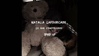 Natalia Lafourcade - Lo que construimos- Speed up ✨