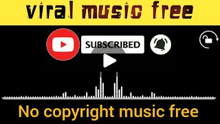 (No copyright music💯💯) music🎧🎧🎶🎵 for youtube videos (2022) / free music for growing channel