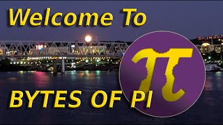 Welcome to the Bytes Of Pi YouTube channel