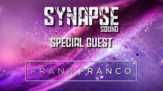 Synapse Sound Radio / Special Guest: Frank Franco (Col)