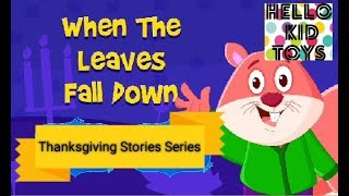 When Leaves Fall Down - Thanksgiving Story | Education & Bedtime Story for Children